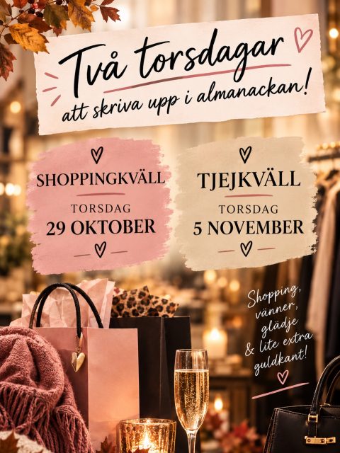 GÄNGET 🤗🥂🛍️✨

Här kommer två torsdagar att skriva upp i almanackan 📆 

29 Oktober är det dags för shoppingkväll - en kväll när vi har öppet extra länge, till 21.00 🛍️✨

5 November är det dag för vår populära och omtyckta tjejkväll med modevisning och andra skojsigheter 💃🏼🪩🥂

Mer info kommer närmare respektive datum men värt att göra en liten notering så du inte lovar bort dig på annat håll 🤗🌟